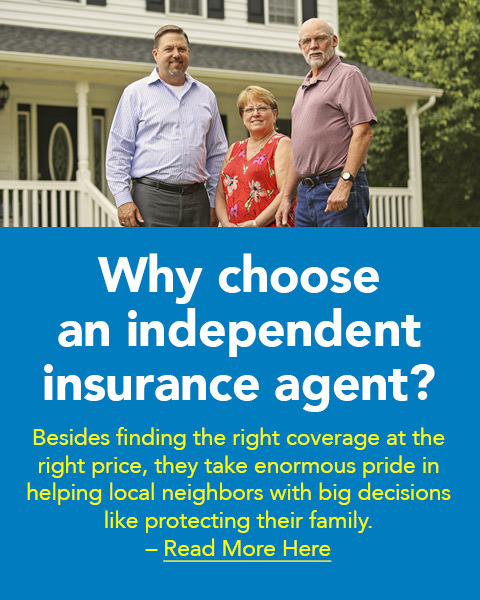 Why choose an independent insurance agent?